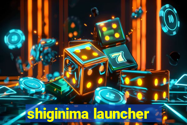 shiginima launcher